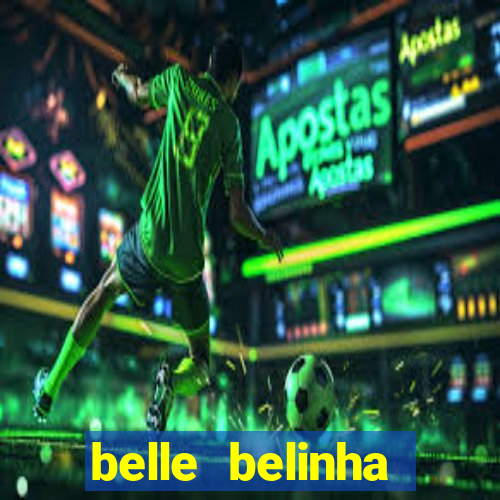 belle belinha privacy nudes